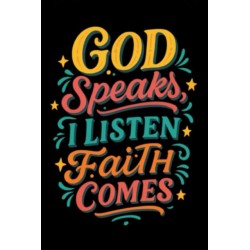 GOD SPEAKS I LISTEN FAITH COMES UNISEX T-SHIRT