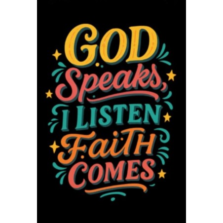 GOD SPEAKS I LISTEN FAITH COMES UNISEX T-SHIRT