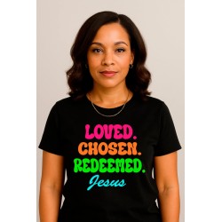 LOVED CHOSEN REDEEMED JESUS