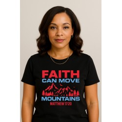 FAITH CAN MOVE MOUNTAINS  UNISEX T-SHIRT RED LETTERING