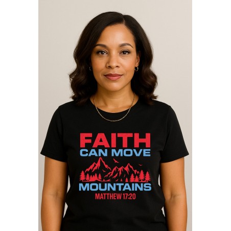 FAITH CAN MOVE MOUNTAINS  UNISEX T-SHIRT RED LETTERING