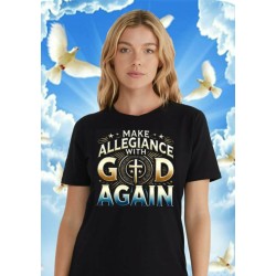 MAKE ALLEGIANCE WITH GOD AGAIN  UNISEX T-SHIRT