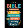 BIBLE STANDS FOR BASIC INSTRUCTIONS BEFORE LEAVING EARTH UNISEX T-SHIRT